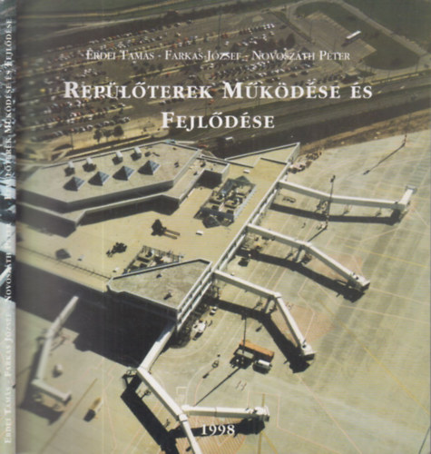 Erdei Tams, Farkas Jzsef, Novoszth Pter - Replterek mkdse s fejldse (dediklt)