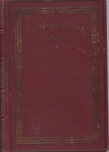 Elinor Glyn - Az ellentt