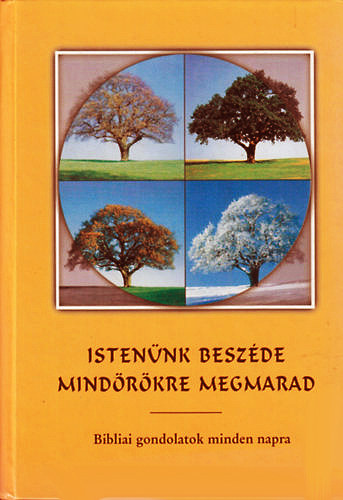 Istenünk beszéde mindörökre megmarad