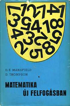 Mansfield-Thompson-Bruckheimer - Matematika új felfogásban I-IV.