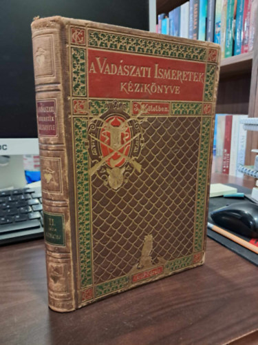 Blcshzai Belhzy Jen - A Vadszati ismeretek Kziknyve II. ktet