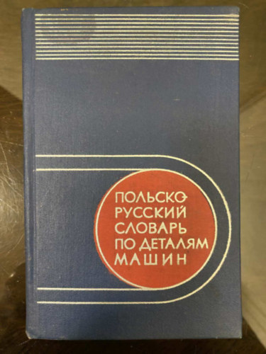 H. Wietecha, E. I. Kriwienko - Lengyel-orosz Gépalkatrészek Szótár - Slownik Polsko-Rosyjski Czesci Maszyn