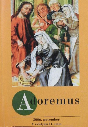 Adoremus - 2006. november, V. vfolyam 11. szm