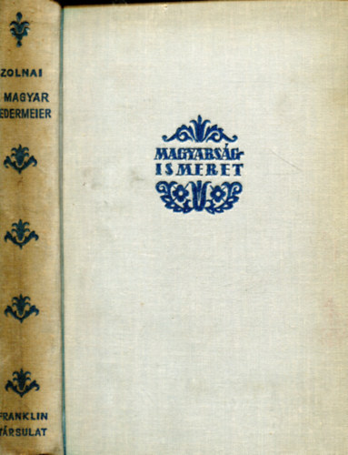 Zolnai Béla - A magyar Biedermeier