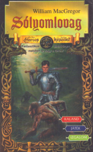 William MacGregor - Sólyomlovag (Harcos Képzelet Játékkönyvek)