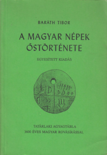 Bar�th Tibor - A magyar n�pek �st�rt�nete (egyes�tett kiad�s)