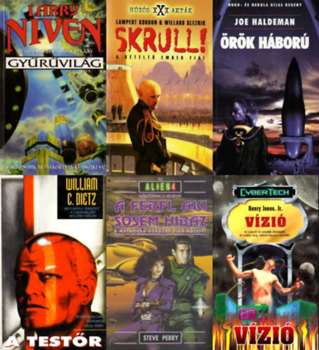 Henry Jones Jr., William C. Dietz, Joe Haldeman, Lampert Gordon & Willard Sleznik, Larry Niven, Steve Perry - 6 db sci-fi regny: Gyrvilg + Skrull! - A ktlt ember fiai + A testr + A frfi, aki sosem hibz + Vzi + rk hbor