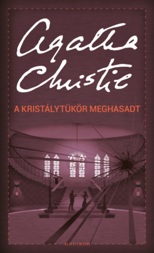 Agatha Christie - A kristálytükör meghasadt