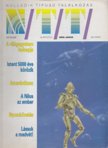 Dri Jnos (fszerk.) - A Nulladik Tpus Tallkozs 9 db szrvnyszma: 1992/februr-augusztus + oktber + 1994/oktber (lapszmonknt)