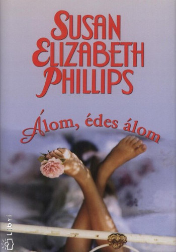 Susan Elizabeth Phillips - lom, des lom