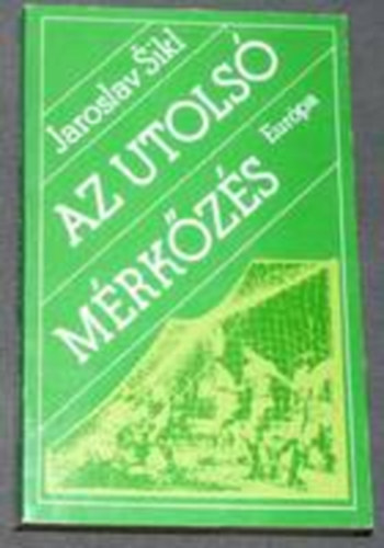Jaroslaw Sikl - Az utols mrkzs