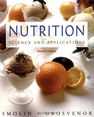 Nutrition: Science and Applications - 4th Edition - Táplálkozás