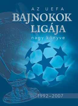 Ldonyi Lszl Ferkai Marcell - Az UEFA Bajnokok Ligja nagyknyve