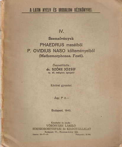 Sz�ke J�zsef - Szemelv�nyek Phaedrus mes�ib�l P. Ovidius Naso k�ltem�nyeib�l