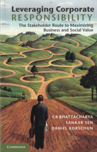Daniel Korschun, Sankar Sen, CB Bhattacharya - Leveraging Corporate Responsibility