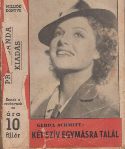 Gerda Schmitt - K�t sz�v egym�sra tal�l (Milli�k K�nyve 475.)