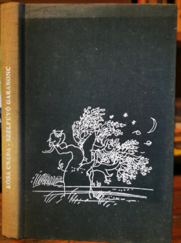 K�sa Csaba - Sz�lf�v� Garabonc