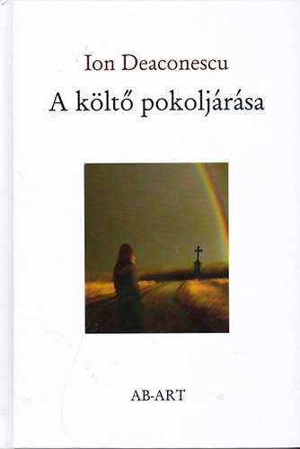 Deaconescu, Ion - A költő pokoljárása