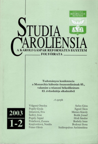 Sz�cs Ferenc - Studia Caroliensia - A K�roli G�sp�r Reform�tus Egyetem foly�irata 2003. 1-2.