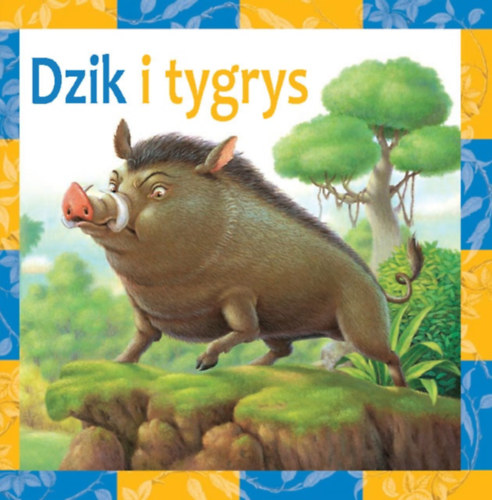 Dzik i tygrys - A vaddiszn s a tigris
