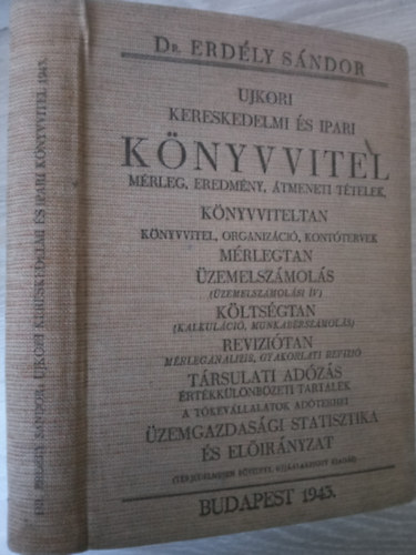 Dr. Erdly Sndor - Ujkori kereskedelmi s ipari KNYVVITEL mrleg, eredmny, tmeneti ttelek, KNYVVITELTAN