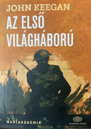 John Keegan - Az első világháború