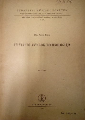 Dr. Szp Ivn - Flvezet anyagok technolgija / Kzirat /