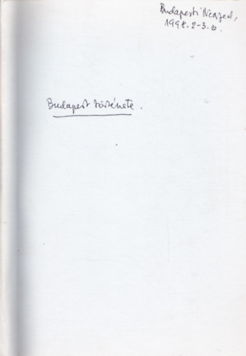 Lack Mikls - A kt vilghbor kztt. Klnlenyomat a Budapesti Negyed 6. vf. 2-3. (20-21.) (1998. nyr-sz) szmbl