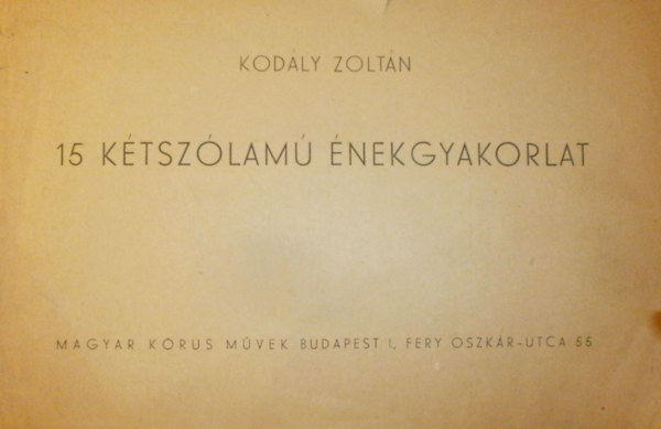 Kodly Zoltn - 15 ktszlam nekgyakorlat
