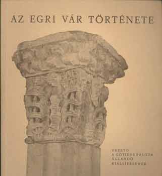 Koz�k K�roly - Az egri v�r t�rt�nete