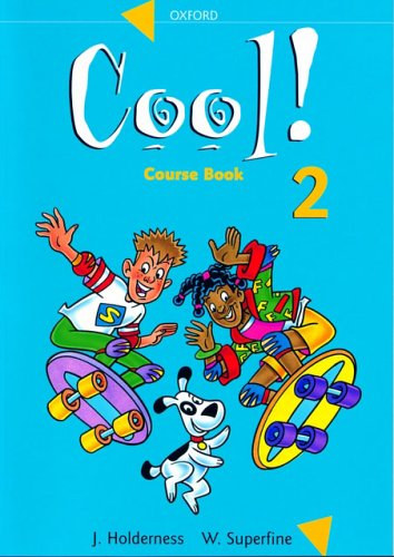 J. Holderness, W. Superfine - Cool! 2 Course Book
