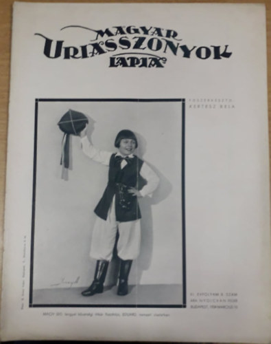 Kertsz Bla (szerk.) - Magyar Uriasszonyok Lapja XI. vfolyam 8. szm - 1934. mrcius 10.