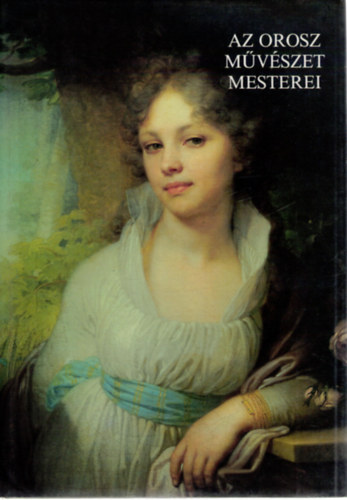 A. F. Dmitrenko - N. A. Fjodorova - E. V. Koznyecova - Az orosz mvszet mesterei TVEN RVID LETRAJZ