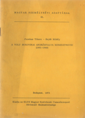 Fazekas Tiborc, Hajd Mihly - A volt bukovinai Andrsfalva keresztnevei (1801-1940)