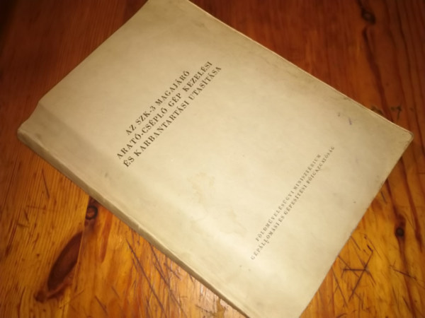 ismeretlen - Az szk-3 magaj�r� arat�-cs�pl� g�p kezel�si �s karbantart�si utas�t�sa