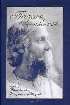 Tagore, a misztikus költő