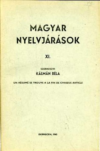 Klmn Bla (szerk.) - Magyar Nyelvjrsok XI.