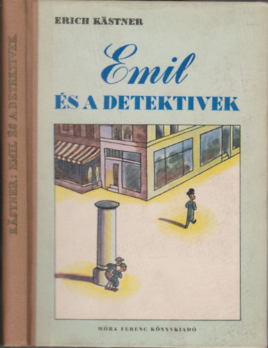 Erich Kästner - Emil és a detektívek