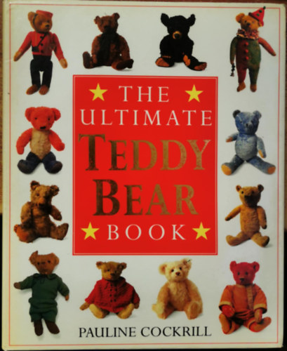 Pauline Cockrill, Roland Kemp (photo) - The Ultimate Teddy Bear Book