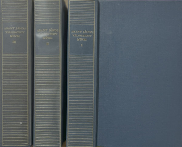 Arany J�nos - Arany J�nos v�logatott m�vei I-III.