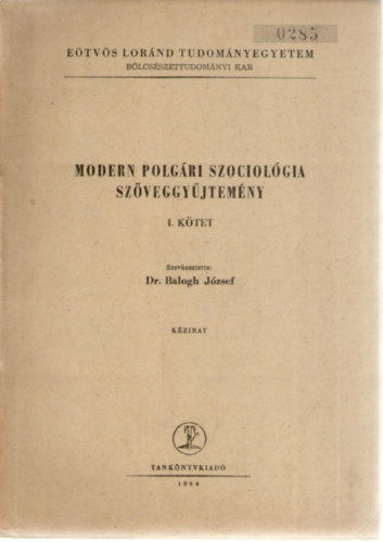 Balogh Jzsef (szerk) - Modern polgri szociolgia szveggyjtemny, I. ktet