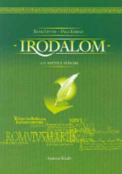 Bnki Istvn; Pla Kroly - Irodalom a 10. vfolyam szmra