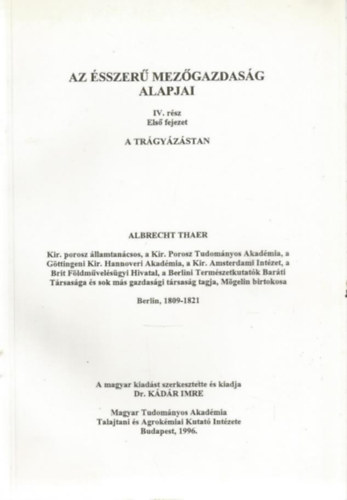 Albrecht Thaer - Dr. Kdr Imre (kiadst szerk.) - Az sszer mezgazdasg alapjai IV./1. - A trgyzstan