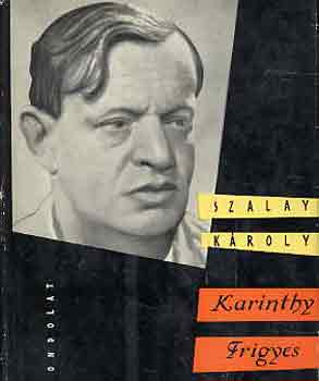 Szalay K�roly - Karinthy Frigyes