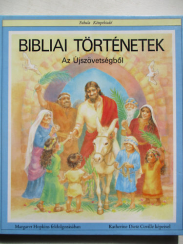 Margaret Hopkins - Bibliai trtnetek az jszvetsgbl