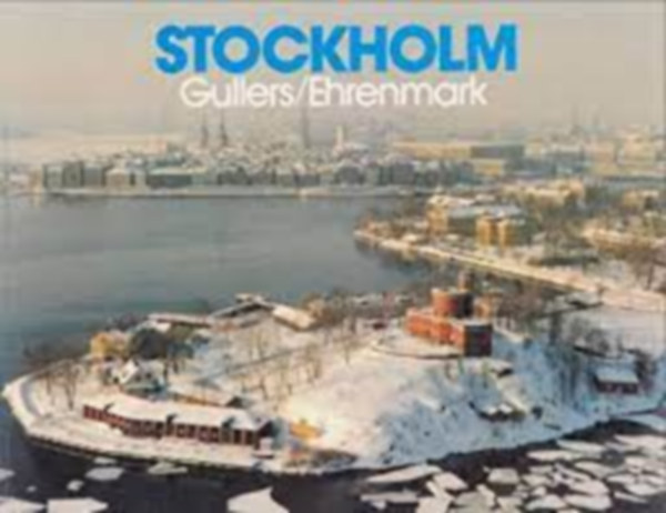 Gullers - Ehrenmark - Stockholm (Gullers/Ehrenmark)