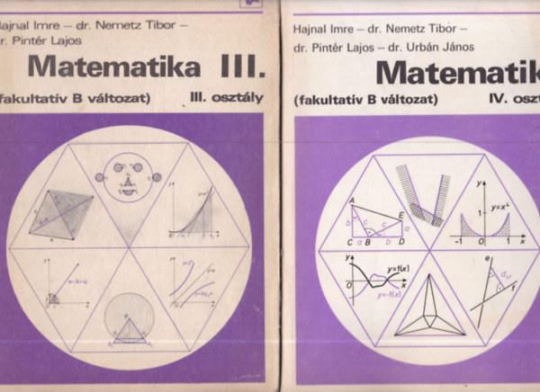 Hajnal Imre-dr. Nemetz Tibor- dr. Pintér Lajos, Dr. Urbán János - Matematika III-IV. (fakultatív B változat)