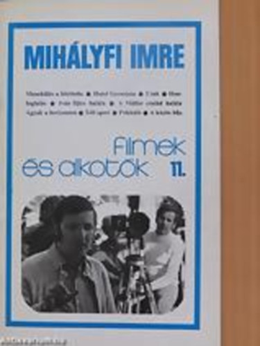 Mih�lyfi Imre - Filmek �s alkot�k 11.