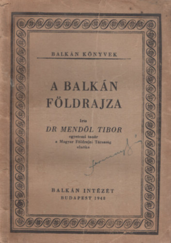 dr. Mendöl Tibor - A balkán földrajza