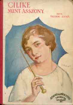 Tutsek Anna - Cilike mint asszony